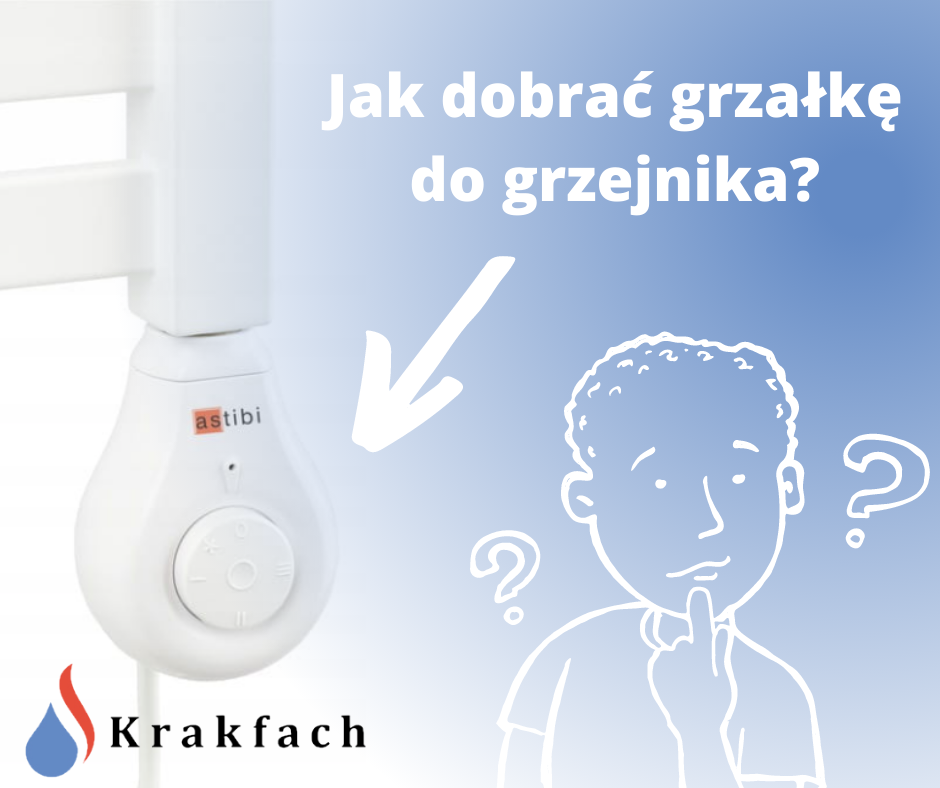 Jak dobrać grzałkę do grzejnika?